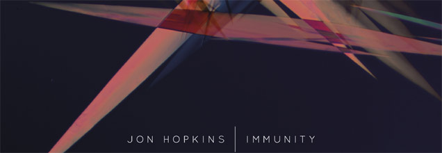 Jon Hopkins 'Immunity'