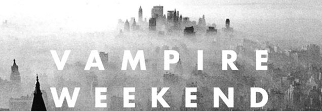 Vampire Weekend - Modern Vampire in the City