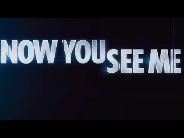 Now You See Me Trailer