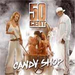 50 Cent - Candy Shop - Single Review 