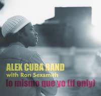 ALEX CUBA BAND with RON SEXSMITH - 