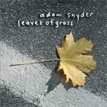 Adam Snyder - Leaves of Grass - Free download! 