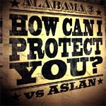 Alabama 3 - How Can I Protect You (One Little Indian 15/08/2005) - Single Review