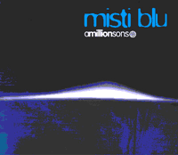 Amillionsons - Misti Blu @ www.contactmusic.com