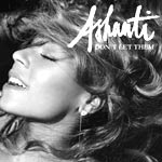 Ashanti - 'Don't Let Them' Released 6th June - Video Stream