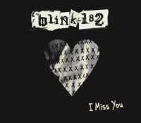 Music - blink-182 release new single I Miss You through Geffen/Universal on 1 st March 2004 