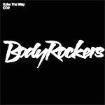 BodyRockers - I Like The Way - Single Review 