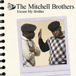 The Mitchell Brothers - See The Mitchell Brothers and The Streets!! - Video Stream