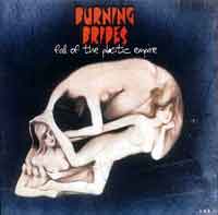 Album Review - Burning Brides - 'Fall of the Plastic Empire' (V2) @ www.contactmusic.com