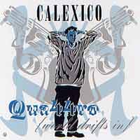 CALEXICO - QUATTRO (WORLD DRIFTS IN) - Video @ www.contactmusic.com