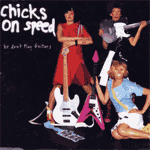Music -Chicks on Speed - we don’t play guitars - Single Review 