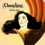 ChungKing - Making Music - Single Review 