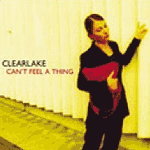 Clearlake - Can’t Feel A Thing ( 10/11/03 Domino Records) - Single Review
