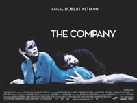 Film - THE COMPANY- RELEASE DATE: 7 th May 2004 