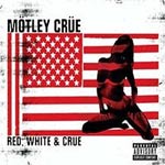 Motley Crue - Red White and Crue - Album Review
