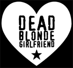 Dead Blonde Girlfriend - Letters Home (No One Son Music/bmi) - Album Review 