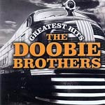 The Doobie Brothers - Greatest Hits - Release Date: 19th July 2004