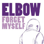 Elbow - Forget Myself - Video Stream
