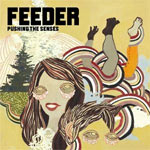 Feeder - Pushing the senses - Single Review 