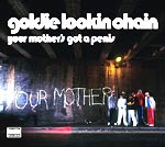 Goldie Lookin Chain - Your Mothers Got A P***s - Video Streams