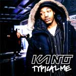 KANO - Typical Me - New Single 28th Feb - Video Streams 