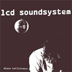 LCD Soundsystem - Disco Infiltrator - Single Review
