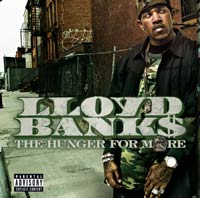 Lloyd Banks - His solo album, The Hunger For More' due for release on June 28 th