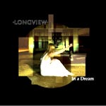 Longview - In A Dream - Watch the video