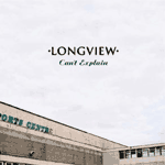 Music - Longview - can’t explain - Single Review 