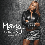 Mary J. Blige - Not Today feat. Eve