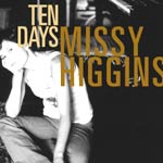 Missy Higgins - Ten Days - Video Streams