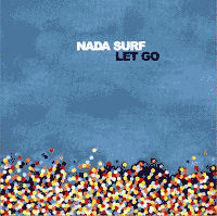 Nada Surf - Let Go (album released 22.09.02) Inside Of Love (single released 12.05.03) reviewed @ www.contactmusic.com