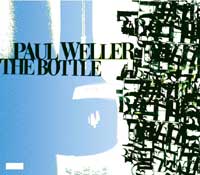 Music - PAUL WELLER - New single THE BOTTLE out on 14th June.