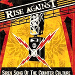 Rise Against - Siren Song Of The Counter Culture - Album Review
