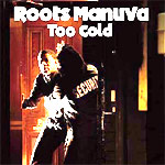 Roots Maunva - Too Cold - Single Review 