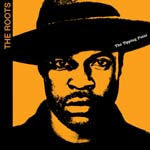 The Roots - The Tipping Point - New studio album from seminal Hip Hip group.