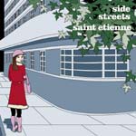Saint Etienne - Side Streets - Video Stream 
