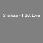 Sharissa - I Got Love - Virgin - Single Review 