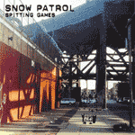 Music - Snow Patrol - Spitting Games Single review 