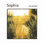 Sophia - Oh My Love - Single Review
