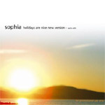 Sophia - Holidays are nice new version - Single Review