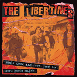 Music - The Libertines, Don’t Look Back Into the Sun (Rough Trade) - Single Review 