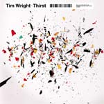 Tim Wright releases his new album, Thirst, through novamute records on April 26th 