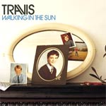 Travis - Walking In The Sun - Video/Audio Streams 