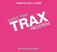 QUEER TRAX - Takes Us Back to Our Roots - with Trax Records 