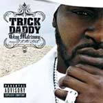 Trick Daddy - New Single - 