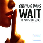 Ying Yang Twins - Wait (The Whisper Song) - Tvt - Single Review 