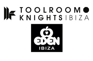 Eden Ibiza 2013 Presents Brand New Residency - Toolroom Knights