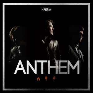 Hanson Announce Brand New Album 'Anthem' To Be Released July 1st 2013