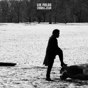 Lee Fields And The Expressions Announce New Record 'Emma Jean' Out June 3rd 2014